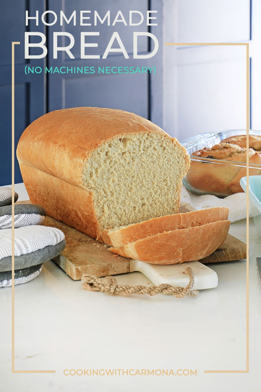 Homemade bread (no machines necessary)